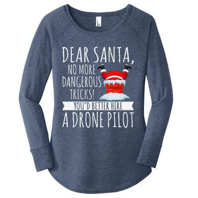 Dear Santa YouD Better Hire A Drone Pilot Drone Christmas Women's Perfect Tri Tunic Long Sleeve Shirt