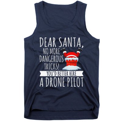 Dear Santa YouD Better Hire A Drone Pilot Drone Christmas Tank Top