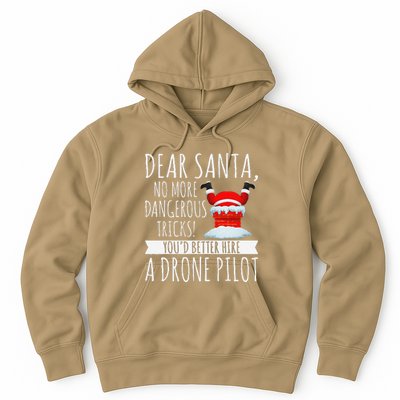 Dear Santa YouD Better Hire A Drone Pilot Drone Christmas Hoodie