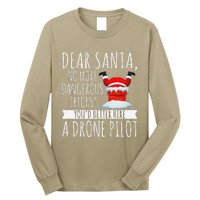 Dear Santa YouD Better Hire A Drone Pilot Drone Christmas Long Sleeve Shirt