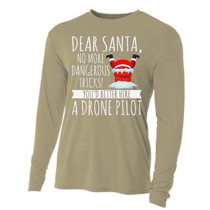 Dear Santa YouD Better Hire A Drone Pilot Drone Christmas Cooling Performance Long Sleeve Crew