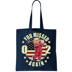 Donald Trump 02 Golf You Missed Again 2024 Election Tote Bag