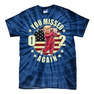 Donald Trump 02 Golf You Missed Again 2024 Election Tie-Dye T-Shirt