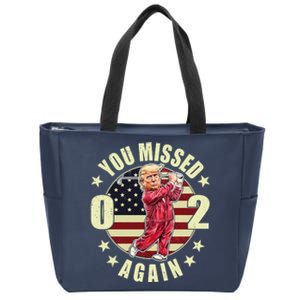 Donald Trump 02 Golf You Missed Again 2024 Election Zip Tote Bag