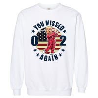 Donald Trump 02 Golf You Missed Again 2024 Election Garment-Dyed Sweatshirt