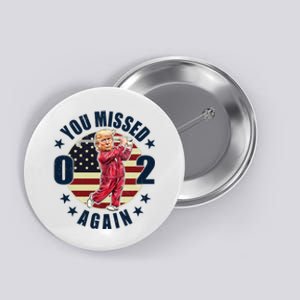 Donald Trump 02 Golf You Missed Again 2024 Election Button