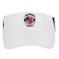 Donald Trump 02 Golf You Missed Again 2024 Election Adult Drive Performance Visor