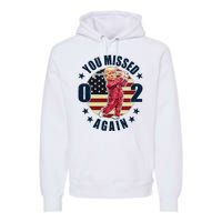 Donald Trump 02 Golf You Missed Again 2024 Election Premium Hoodie