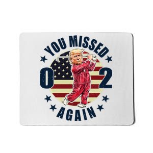 Donald Trump 02 Golf You Missed Again 2024 Election Mousepad