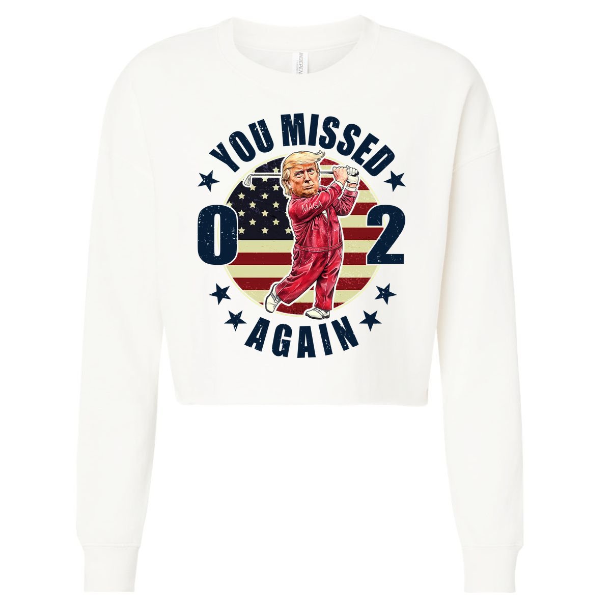 Donald Trump 02 Golf You Missed Again 2024 Election Cropped Pullover Crew
