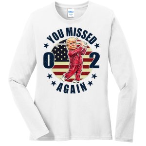 Donald Trump 02 Golf You Missed Again 2024 Election Ladies Long Sleeve Shirt