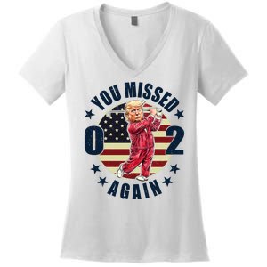 Donald Trump 02 Golf You Missed Again 2024 Election Women's V-Neck T-Shirt