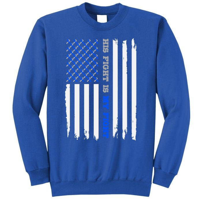 Diabetes Type 1 American Flag His Fight Is My Fight Gift Tall Sweatshirt