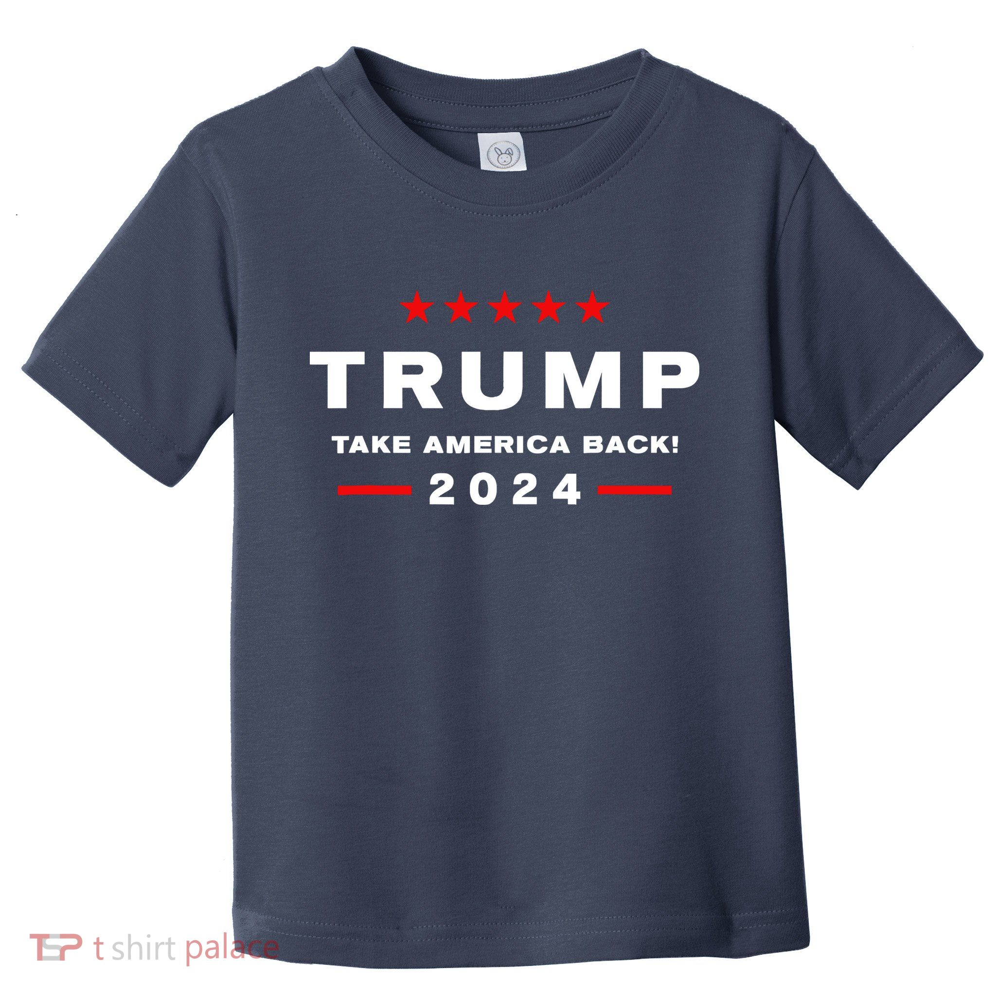 Donald Trump 2024 Take America Back Election The Return Toddler T-Shirt