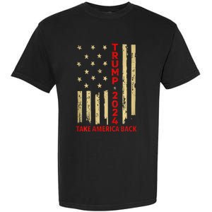 Donald Trump 2024 Take America Back American Flag Garment-Dyed Heavyweight T-Shirt