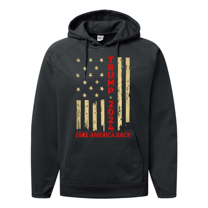 Donald Trump 2024 Take America Back American Flag Performance Fleece Hoodie