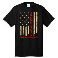 Donald Trump 2024 Take America Back American Flag Tall T-Shirt