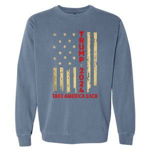 Donald Trump 2024 Take America Back American Flag Garment-Dyed Sweatshirt