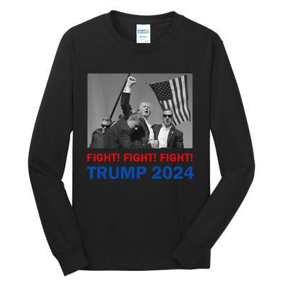 Donald Trump 2024 Fight Fight Fight Donald Trump Fist Pump Tall Long Sleeve T-Shirt