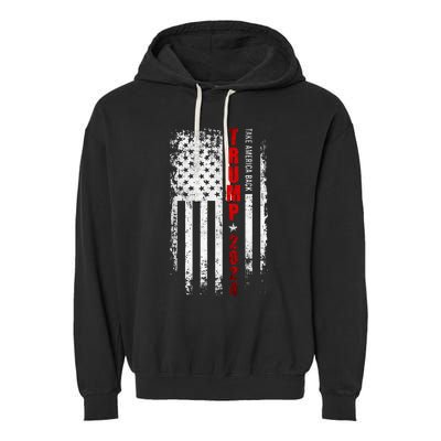 Donald Trump 2024 Take America Back American Flag Garment-Dyed Fleece Hoodie