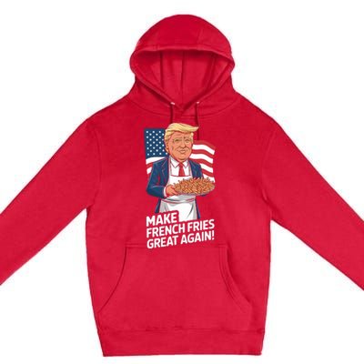 Donald Trump 2024 French Fry Make French Fries Great Again 2024 Magadonalds Premium Pullover Hoodie