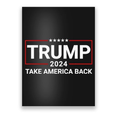 Donald Trump 2024 Take America Back Election The Return Poster