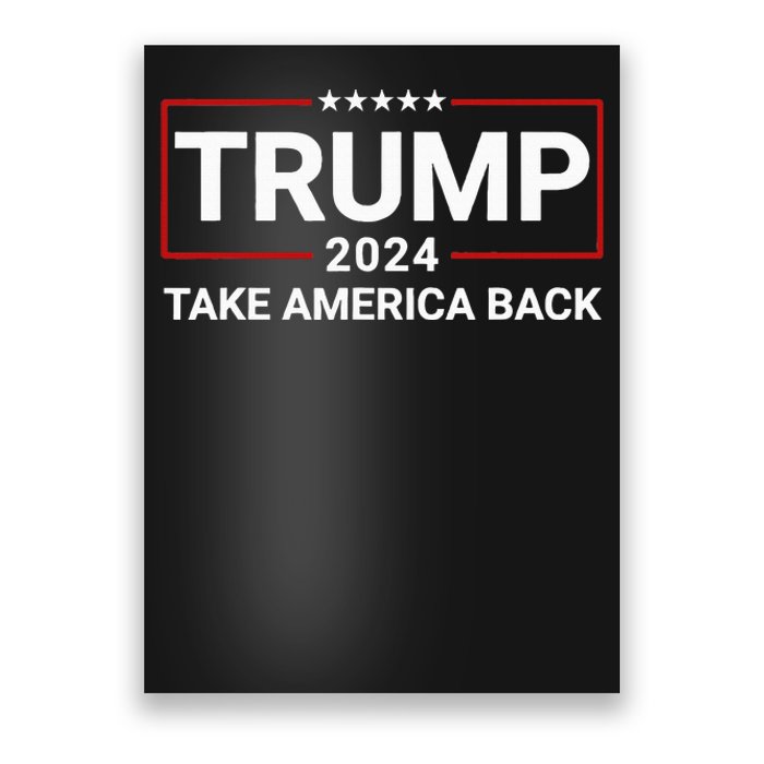 Donald Trump 2024 Take America Back Election The Return Poster