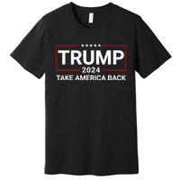 Donald Trump 2024 Take America Back Election The Return Premium T-Shirt