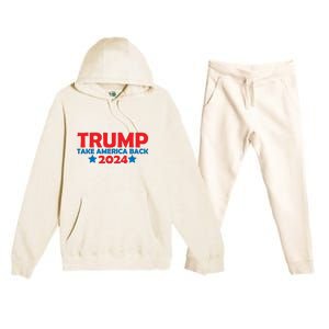 Donald Trump 2024 Take America Back Donald Trump 2024 Premium Hooded Sweatsuit Set