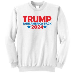 Donald Trump 2024 Take America Back Donald Trump 2024 Sweatshirt