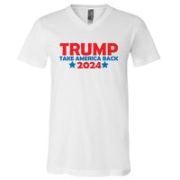 Donald Trump 2024 Take America Back Donald Trump 2024 V-Neck T-Shirt