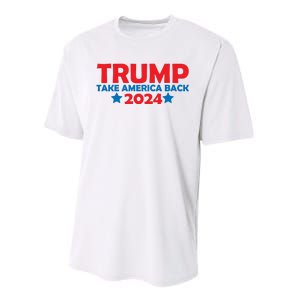 Donald Trump 2024 Take America Back Donald Trump 2024 Performance Sprint T-Shirt