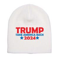 Donald Trump 2024 Take America Back Donald Trump 2024 Short Acrylic Beanie