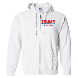 Donald Trump 2024 Take America Back Donald Trump 2024 Full Zip Hoodie