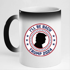 Donald Trump 2024 I'll Be Back Pro Trump 2024 Election 11oz Black Color Changing Mug