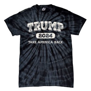 Donald Trump 2024 Take America Back Election The Return Tie-Dye T-Shirt