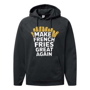 Donald Trump 2024 French Fry Make French Fries Great Again Performance Fleece Hoodie