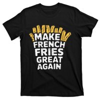 Donald Trump 2024 French Fry Make French Fries Great Again T-Shirt