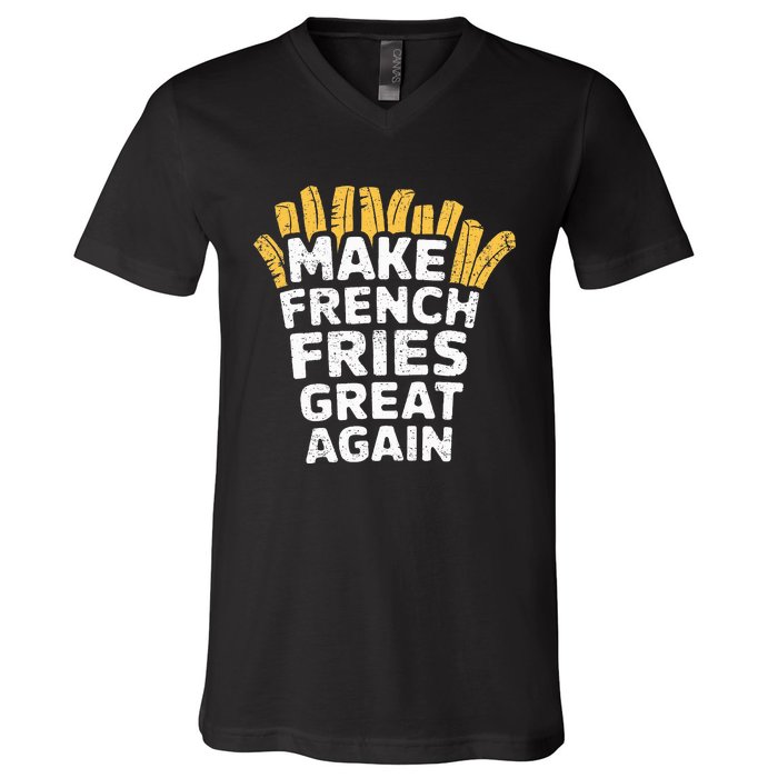 Donald Trump 2024 French Fry Make French Fries Great Again V-Neck T-Shirt