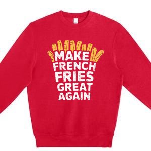 Donald Trump 2024 French Fry Make French Fries Great Again Premium Crewneck Sweatshirt