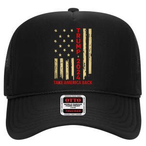 Donald Trump 2024 Take America Back American Flag High Crown Mesh Back Trucker Hat