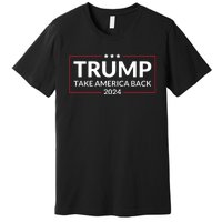 Donald Trump 2024 Take America Back USA United States Premium T-Shirt