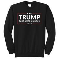 Donald Trump 2024 Take America Back USA United States Tall Sweatshirt