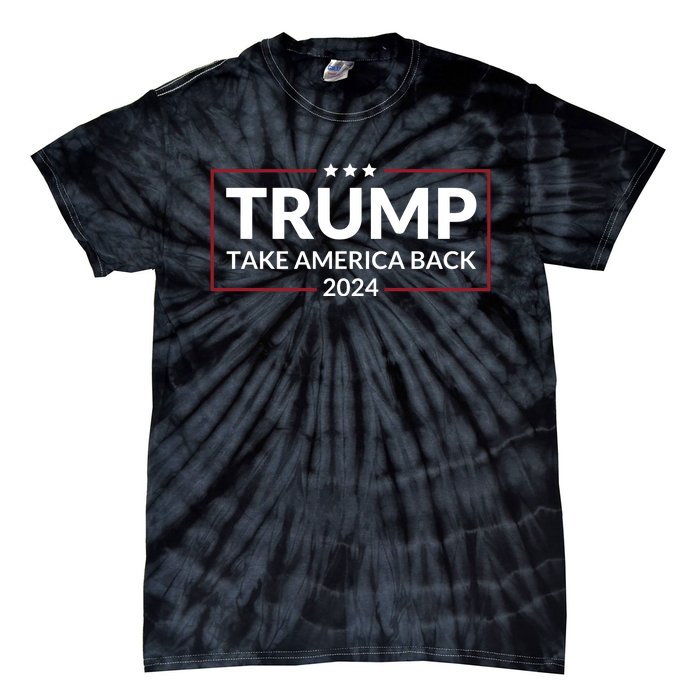 Donald Trump 2024 Take America Back USA United States Tie-Dye T-Shirt