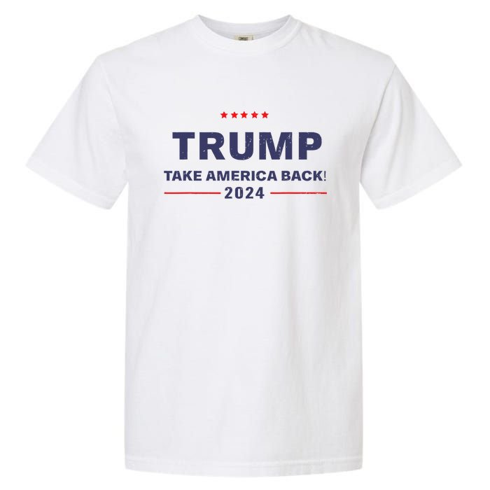 Donald Trump 2024 Take America Back Election The Return Garment-Dyed Heavyweight T-Shirt