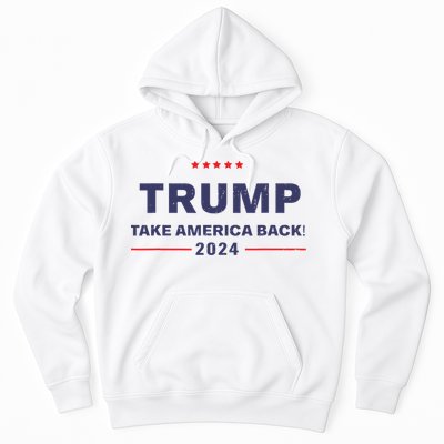 Donald Trump 2024 Take America Back Election The Return Hoodie