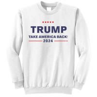 Donald Trump 2024 Take America Back Election The Return Sweatshirt