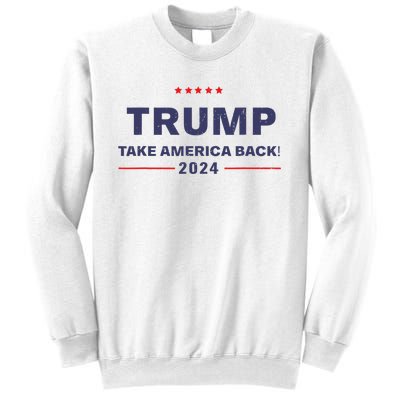 Donald Trump 2024 Take America Back Election The Return Sweatshirt