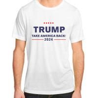 Donald Trump 2024 Take America Back Election The Return Adult ChromaSoft Performance T-Shirt