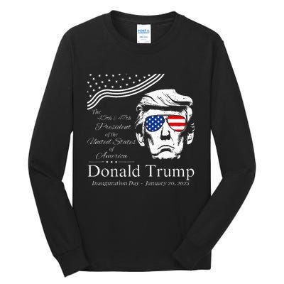 Donald Trump 2024 45th & 47th President Inauguration Day Tall Long Sleeve T-Shirt